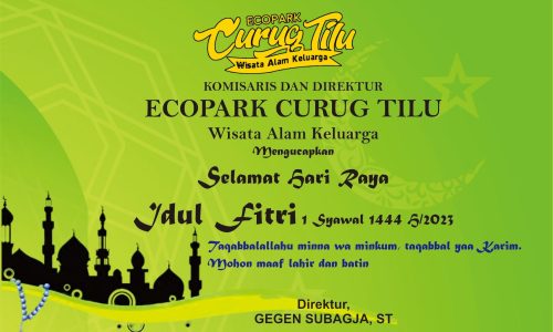 Ucapan Selamat Idul Fitri 1444 H dari Ecopark Curug Tilu
